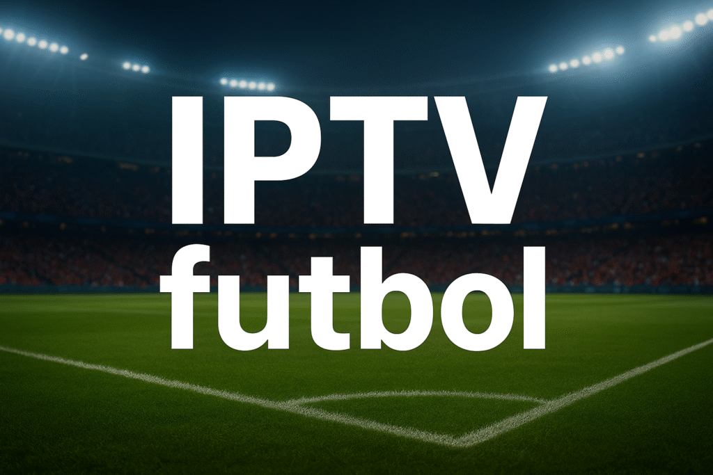 iptv futbol